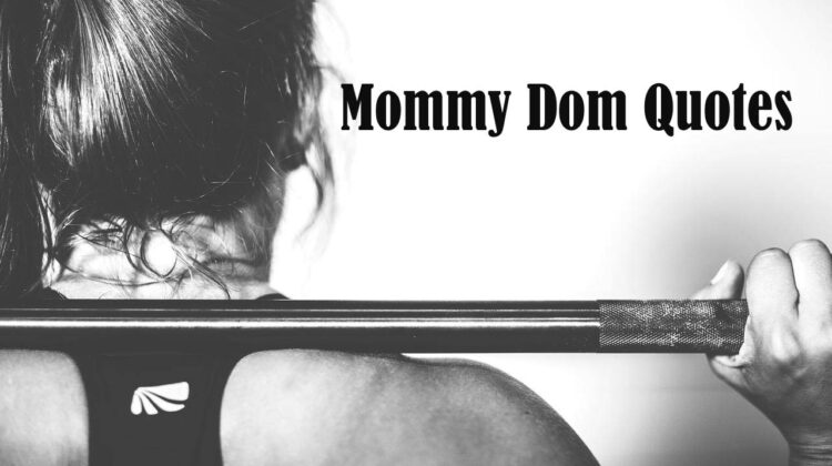 Mommy Dom Quotes