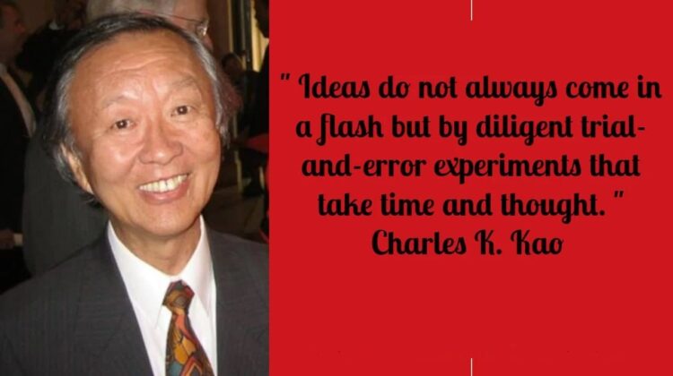 Charles K Kao Science Quotes