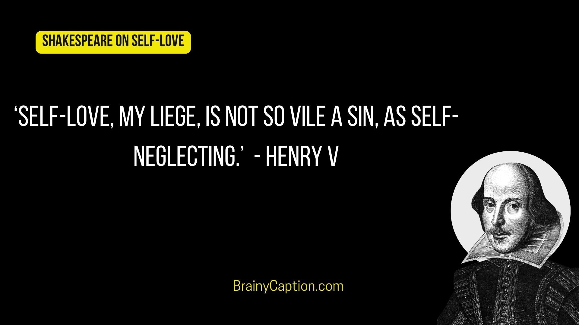 Shakespeare quotes on self love from Henry V